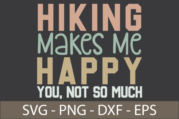 Hiking Makes Me Happy You, Not So Much Embroidery Design Review