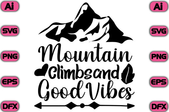 Mountain Climb Sand Good Vibes: A Graphic Design Asset for Creative Branding