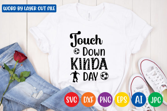 Touch Down Kinda Day SVG: A Versatile Graphic Design Freebie for Creative Projects